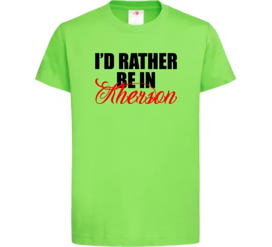 Дитяча футболка I'd rather be in Kherson Лаймовий фото