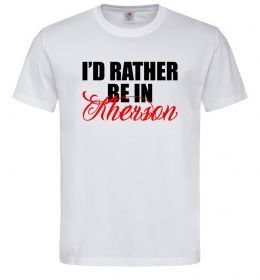 Чоловіча футболка I'd rather be in Kherson