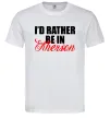 Мужская футболка I'd rather be in Kherson Белый фото