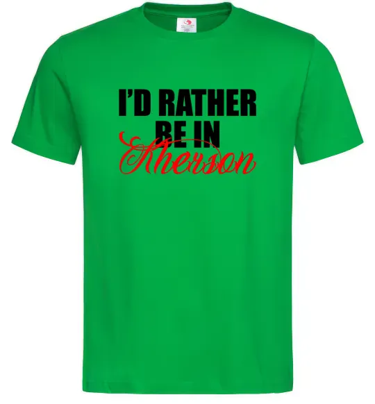 Мужская футболка I'd rather be in Kherson Зеленый фото
