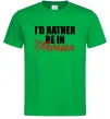 Мужская футболка I'd rather be in Kherson Зеленый фото