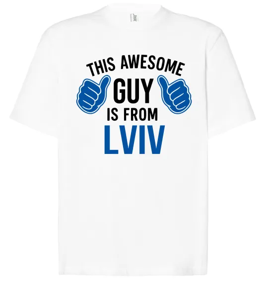 Футболка Оверсайз This awesome guy is from Lviv Білий фото