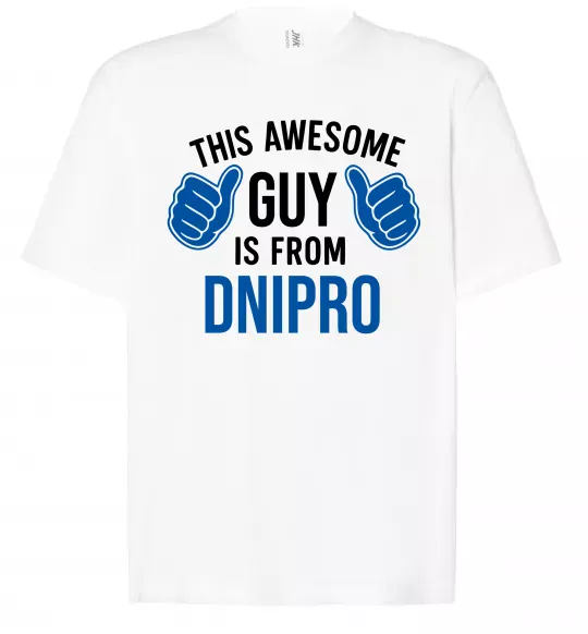 Футболка Оверсайз This awesome guy is from Dnipro Белый фото