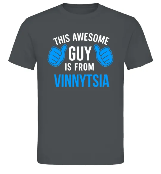 Мужская футболка This awesome guy is from Vinnytsia Графит фото
