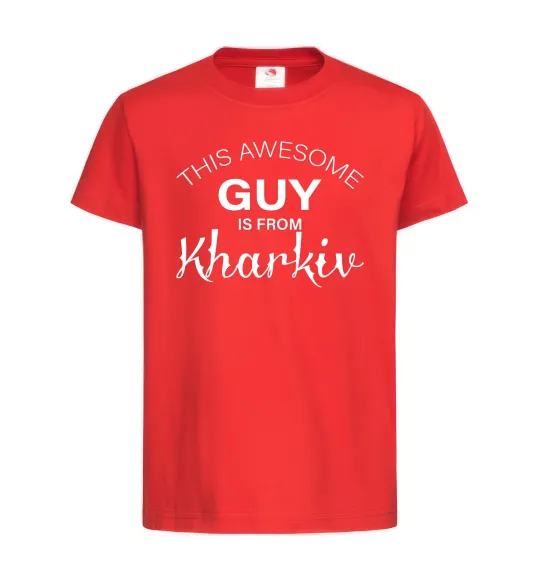 Детская футболка This awesome guy is from Kharkiv Красный фото