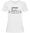 Жіноча футболка Моє рідне місто Донецьк Білий фото