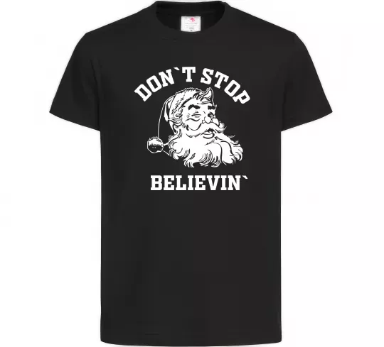 Детская футболка Don`t stop believin Черный фото