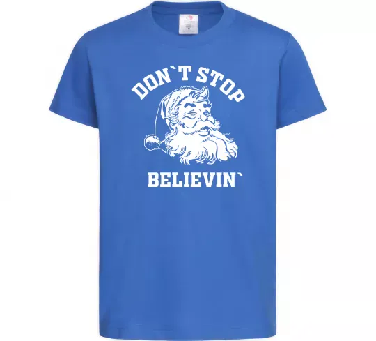 Детская футболка Don`t stop believin Ярко-синий фото