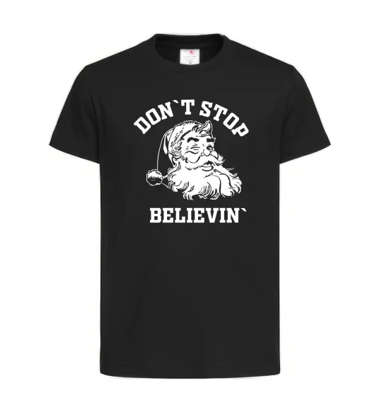 Детская футболка Don`t stop believin Черный фото