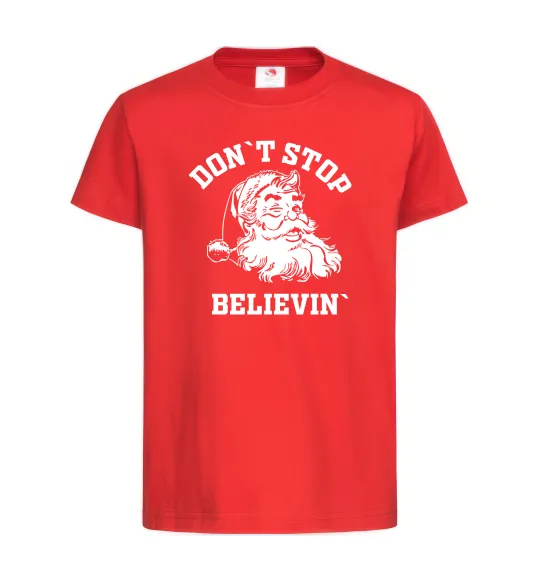 Детская футболка Don`t stop believin Красный фото