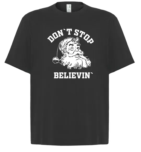 Футболка Оверсайз Don`t stop believin Чорний фото