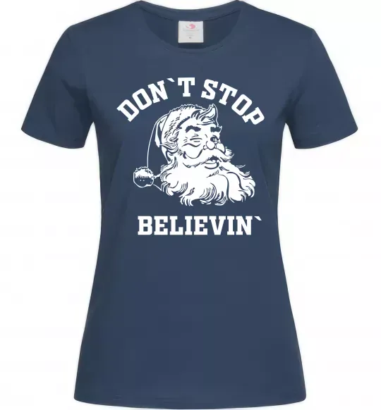Жіноча футболка Don`t stop believin Темно-синій фото