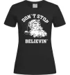 Жіноча футболка Don`t stop believin Чорний Жіноча футболка Don`t stop believin Чорний фото