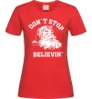Жіноча футболка Don`t stop believin Червоний Жіноча футболка Don`t stop believin Червоний фото