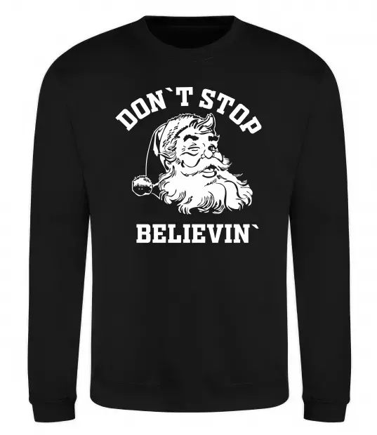 Свитшот Don`t stop believin Черный фото
