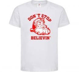 Дитяча футболка Don`t stop believin