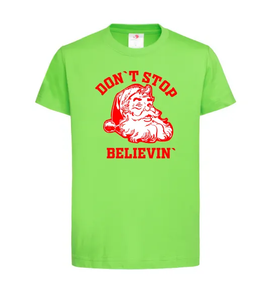 Детская футболка Don`t stop believin Лаймовый фото