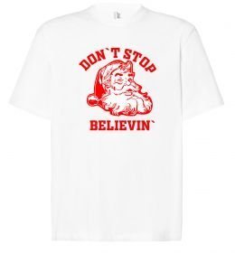 Футболка Оверсайз Don`t stop believin