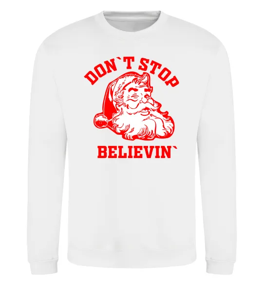 Свитшот Don`t stop believin Белый фото