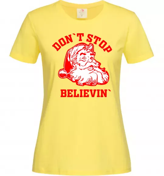 Жіноча футболка Don`t stop believin Лимонний фото