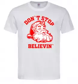 Мужская футболка Don`t stop believin Белый фото