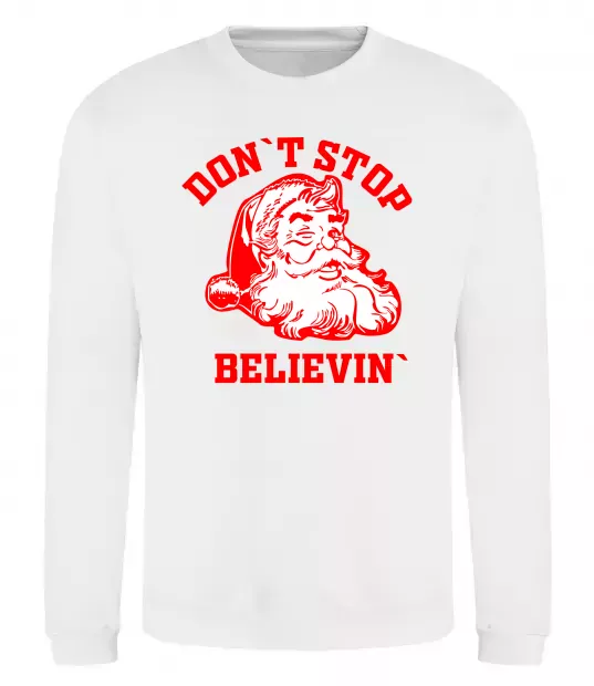 Свитшот Don`t stop believin Белый фото