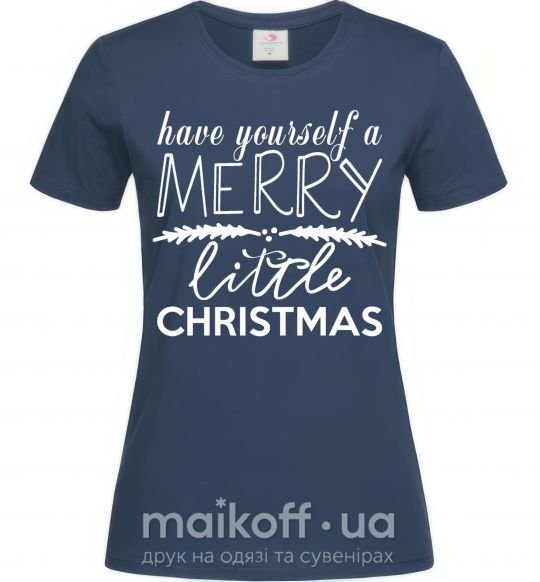 Жіноча футболка Have yourself a merry little christmas Темно-синій фото
