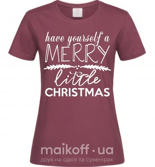 Женская футболка Have yourself a merry little christmas Бордовый фото