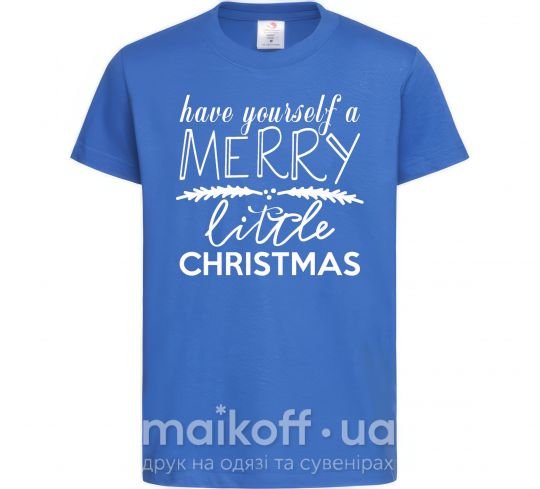 Дитяча футболка Have yourself a merry little christmas Яскраво-синій фото