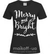 Жіноча футболка Merry and bright Чорний фото