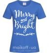 Жіноча футболка Merry and bright Яскраво-синій фото