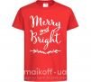 Детская футболка Merry and bright Красный фото