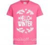 Детская футболка Hello winter Ярко-розовый фото