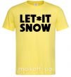 Мужская футболка Let it snow text Лимонный фото