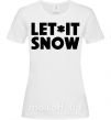 Женская футболка Let it snow text Белый фото