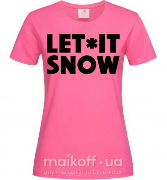 Жіноча футболка Let it snow text Яскраво-рожевий фото