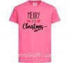 Детская футболка Merry little Christmas Ярко-розовый фото