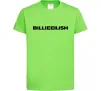 Детская футболка Billieeilish text Лаймовый Детская футболка Billieeilish text Лаймовый фото