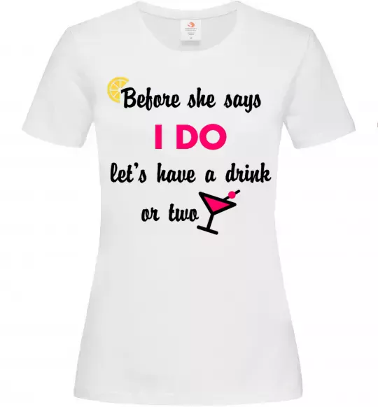 Жіноча футболка Before she says i do розмір S Білий фото