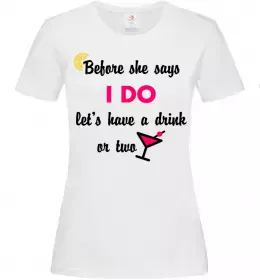 Женская футболка Before she says i do розмір S Белый фото