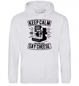 Мужская толстовка (худи) Keep Calm And Say Cheese Серый меланж фото