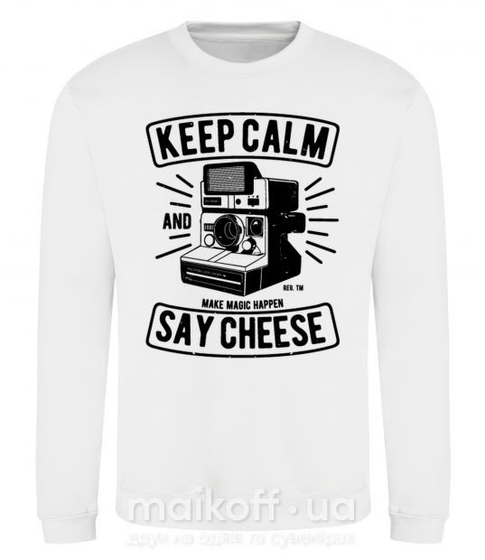 Світшот Keep Calm And Say Cheese Білий фото