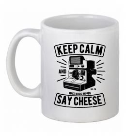 Чашка керамическая Keep Calm And Say Cheese