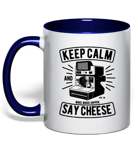 Чашка с цветной ручкой Keep Calm And Say Cheese Глубокий темно-синий фото
