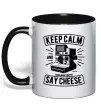 Чашка с цветной ручкой Keep Calm And Say Cheese Черный Чашка с цветной ручкой Keep Calm And Say Cheese Черный фото