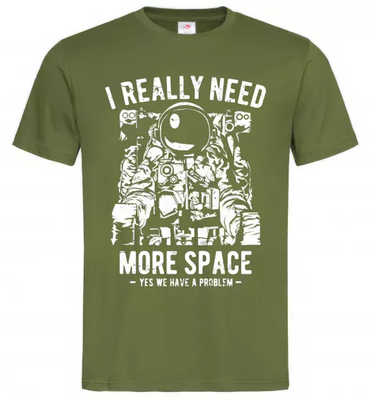 Чоловіча футболка I really need more space problem Оливковий фото
