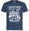 Чоловіча футболка I really need more space problem Темно-синій Чоловіча футболка I really need more space problem Темно-синій фото