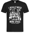 Чоловіча футболка I really need more space problem Чорний Чоловіча футболка I really need more space problem Чорний фото