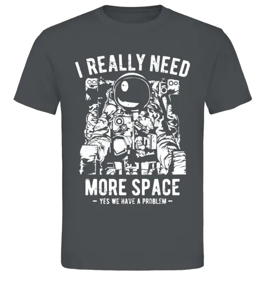 Чоловіча футболка I really need more space problem Графіт фото