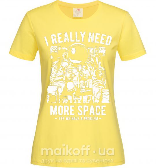 Женская футболка I really need more space problem Лимонный фото